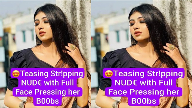 Beautiful Desi GF Hot Videocall – Teasing Stripping Nude