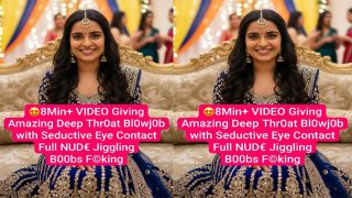 Desi Nri Girl Latest Trending Giving Amazing – Deep Throat Blowjob – with Seductive Fucking